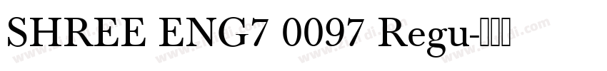 SHREE ENG7 0097 Regu字体转换